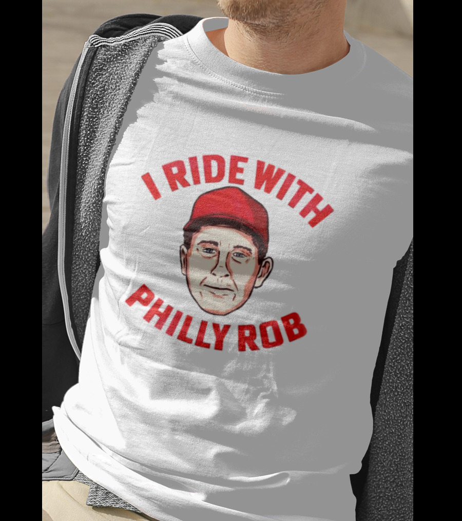 I Ride With Philly Rob Red Cap T-Shirt