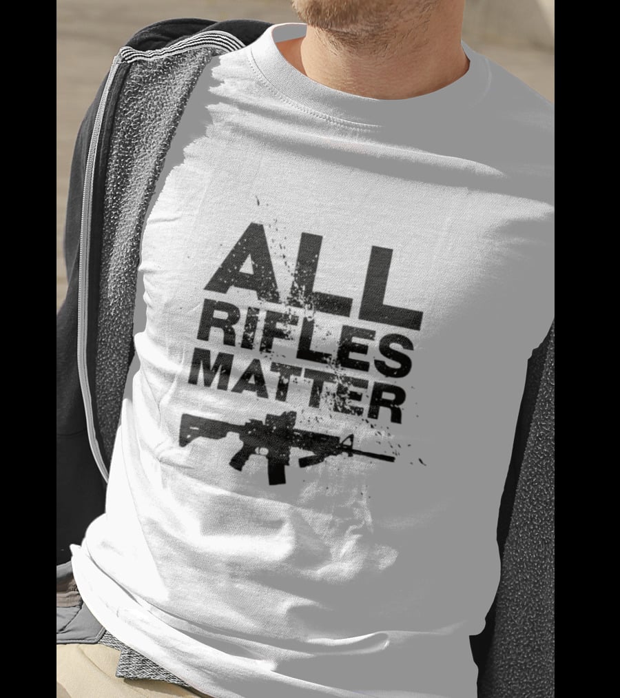 All Rifles Matter AR-15 T-Shirt