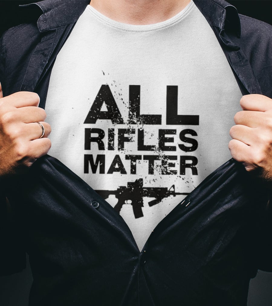 All Rifles Matter AR-15 T-Shirt