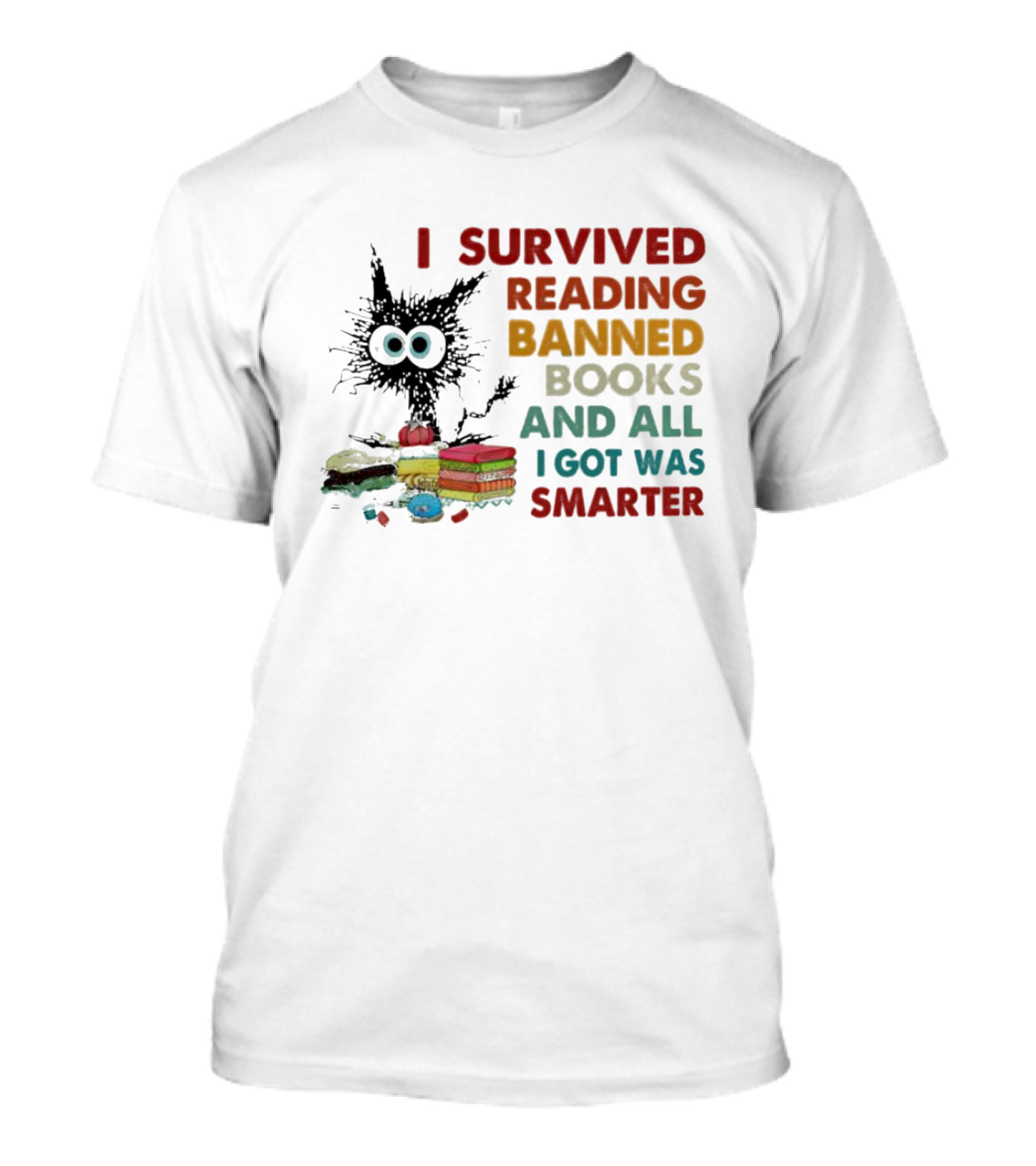 I Survived Reading Banned Books And All I Got Was Smarter Cat With Books T-Shirt