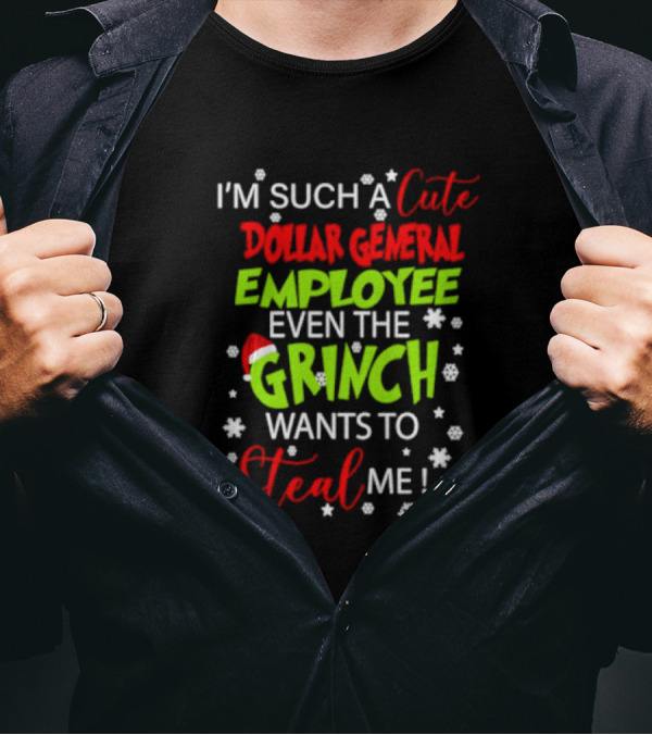 I’m Such A Cute Dollar General Employee Even The Grinch Wants To Steal Me Snowflakes Santa Hat T-Shirt