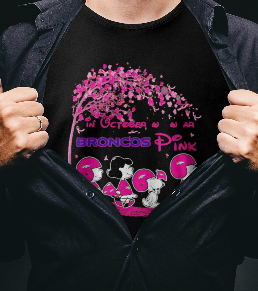 Peanuts Characters In October We Wear Broncos Pink Breast Cancer Awareness T-Shirt
