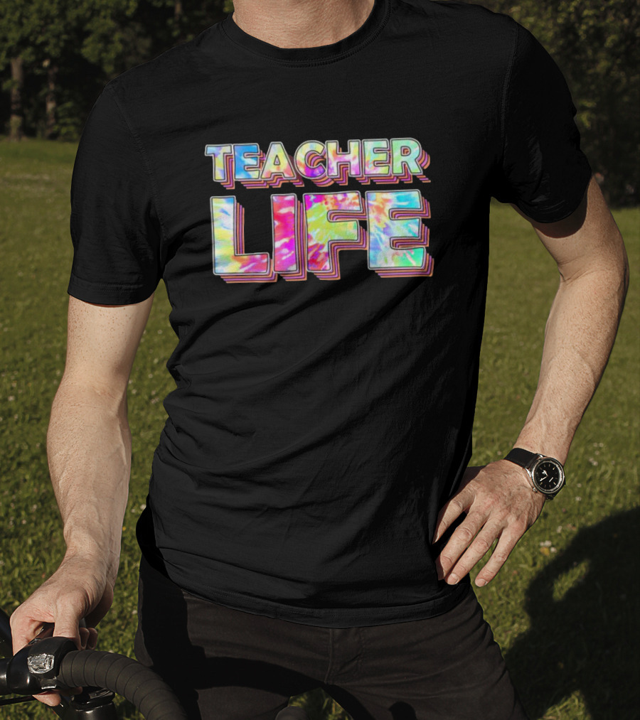 TEACHER LIFE Tie-Dye 3D Text Vibrant Colors T-Shirt