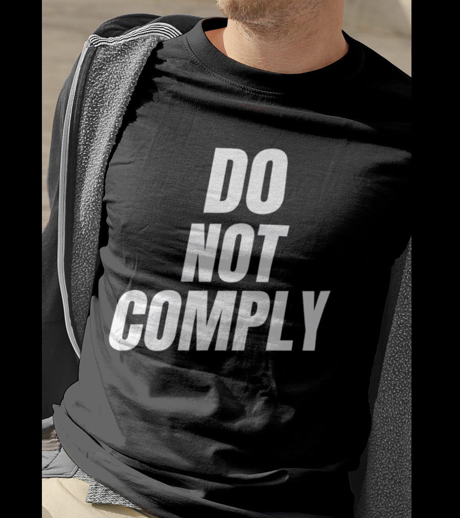 DO NOT COMPLY T-Shirt