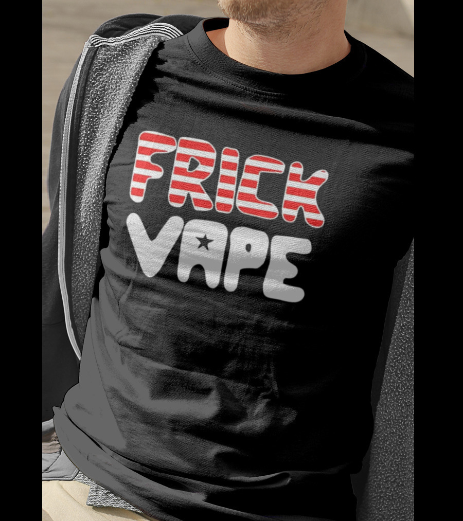 FRICK VAPE Patriotic Red White Stripes Star T-Shirt