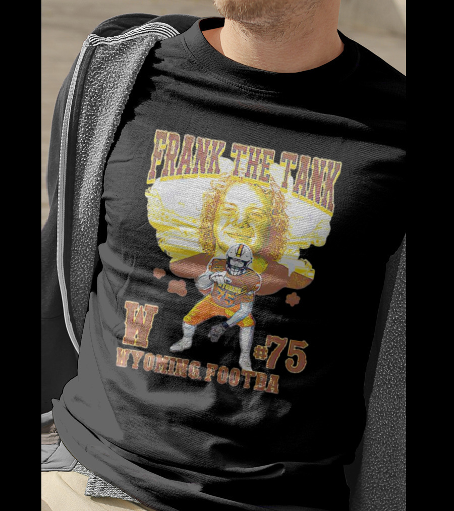 FRANK THE TANK W #75 WYOMING FOOTBA T-Shirt