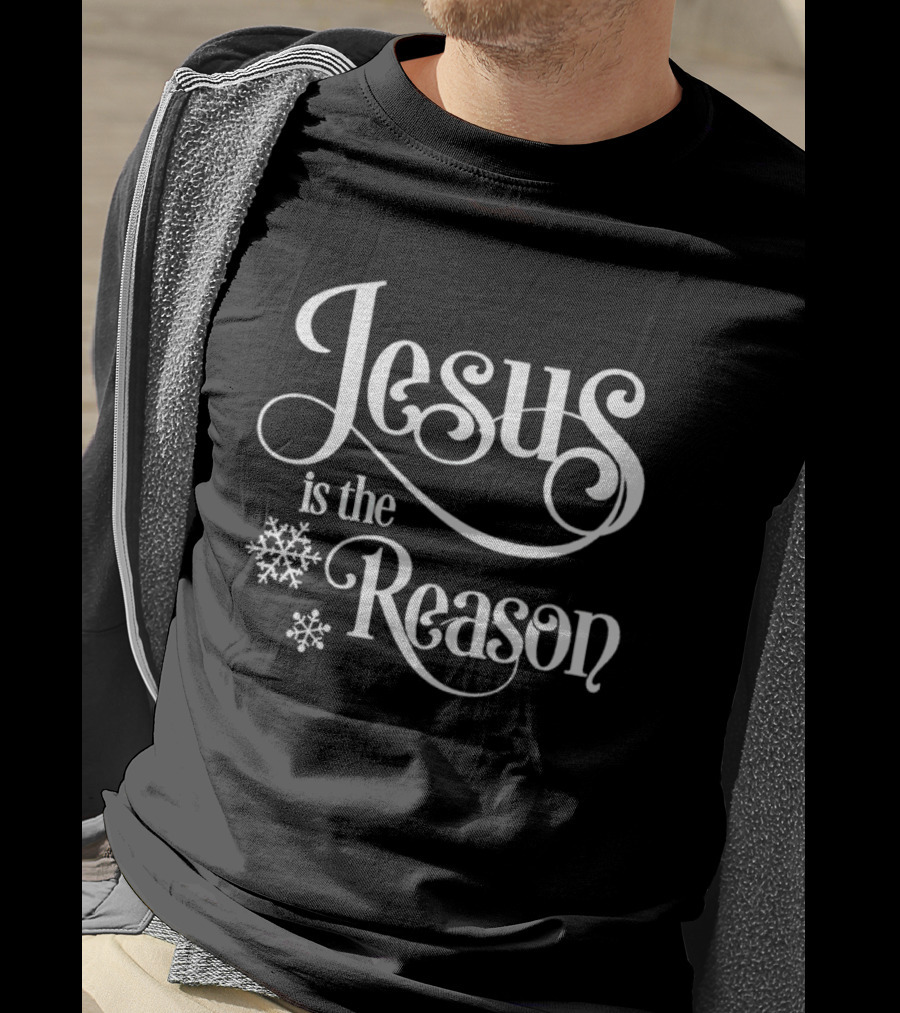 Jesus Is The Reason Snowflakes Christmas T-Shirt