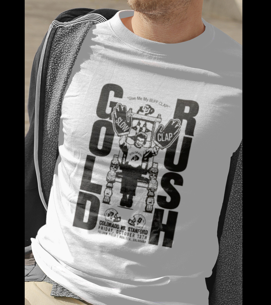 Colorado Buffaloes Gold Rush Colorado Vs. Stanford Friday October 13th Folsom Field Boulder Colorado T-Shirt