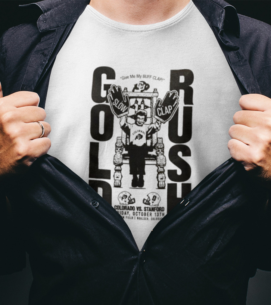 Colorado Buffaloes Gold Rush Colorado Vs. Stanford Friday October 13th Folsom Field Boulder Colorado T-Shirt