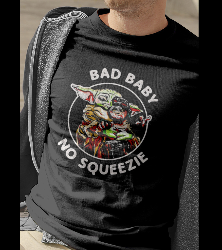 Bad Baby No Squeezie Grogu Star Wars Mandalorian Fan T-Shirt