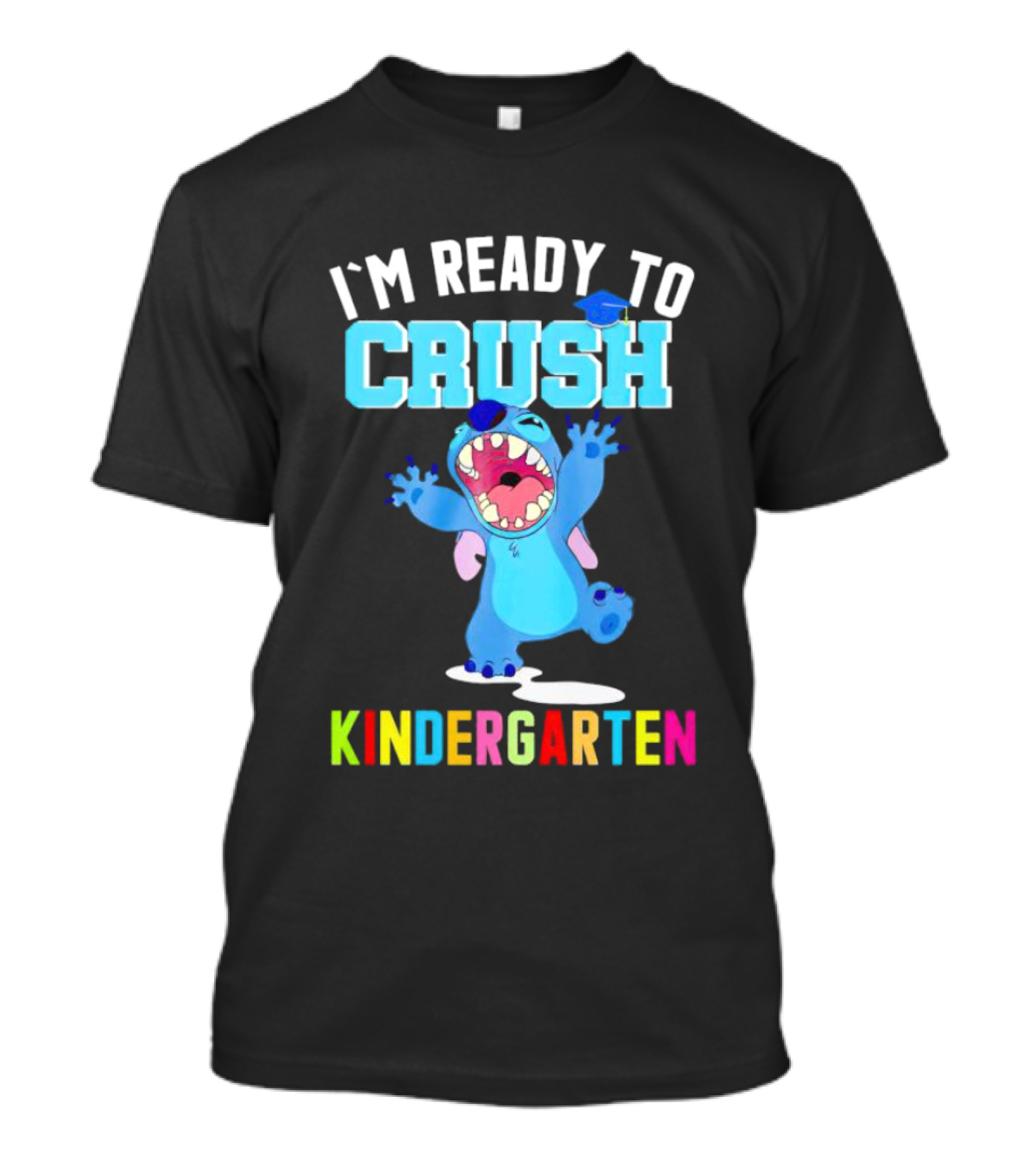 I'm Ready To Crush Kindergarten Stitch T-Shirt