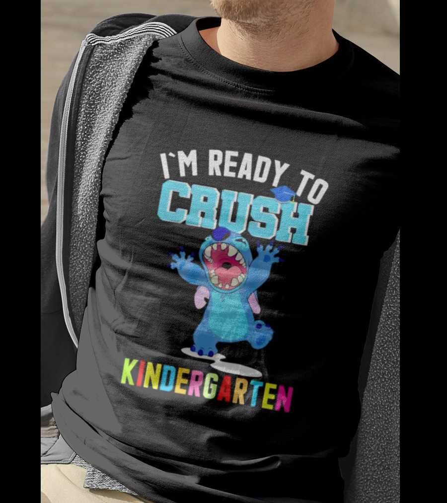 I'm Ready To Crush Kindergarten Stitch T-Shirt