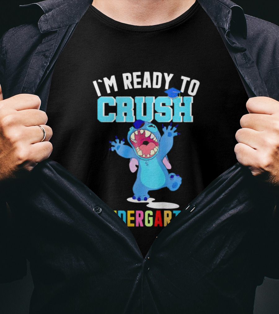 I'm Ready To Crush Kindergarten Stitch T-Shirt