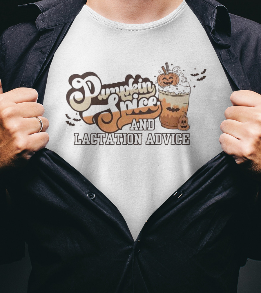 Pumpkin Spice And Lactation Advice Halloween Coffee Pumpkin T-Shirt