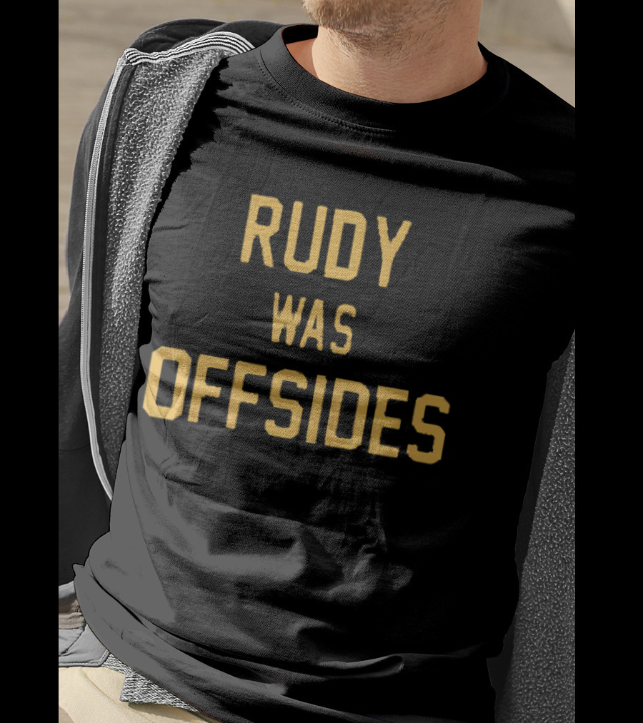 Rudy Was Offsides Notre Dame Football Controversy T-Shirt