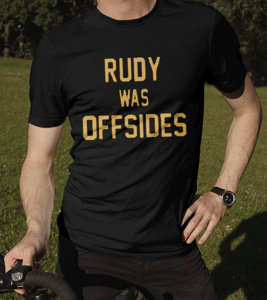Rudy Was Offsides Notre Dame Football Controversy T-Shirt