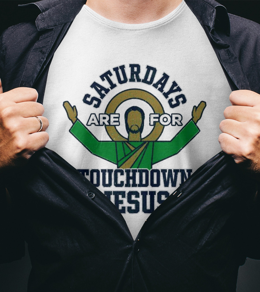 Saturdays Are For Touchdown Jesus Iconic Football T-Shirt