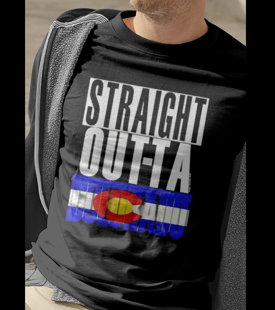 STRAIGHT OUTTA COLORADO Colorado Flag T-Shirt