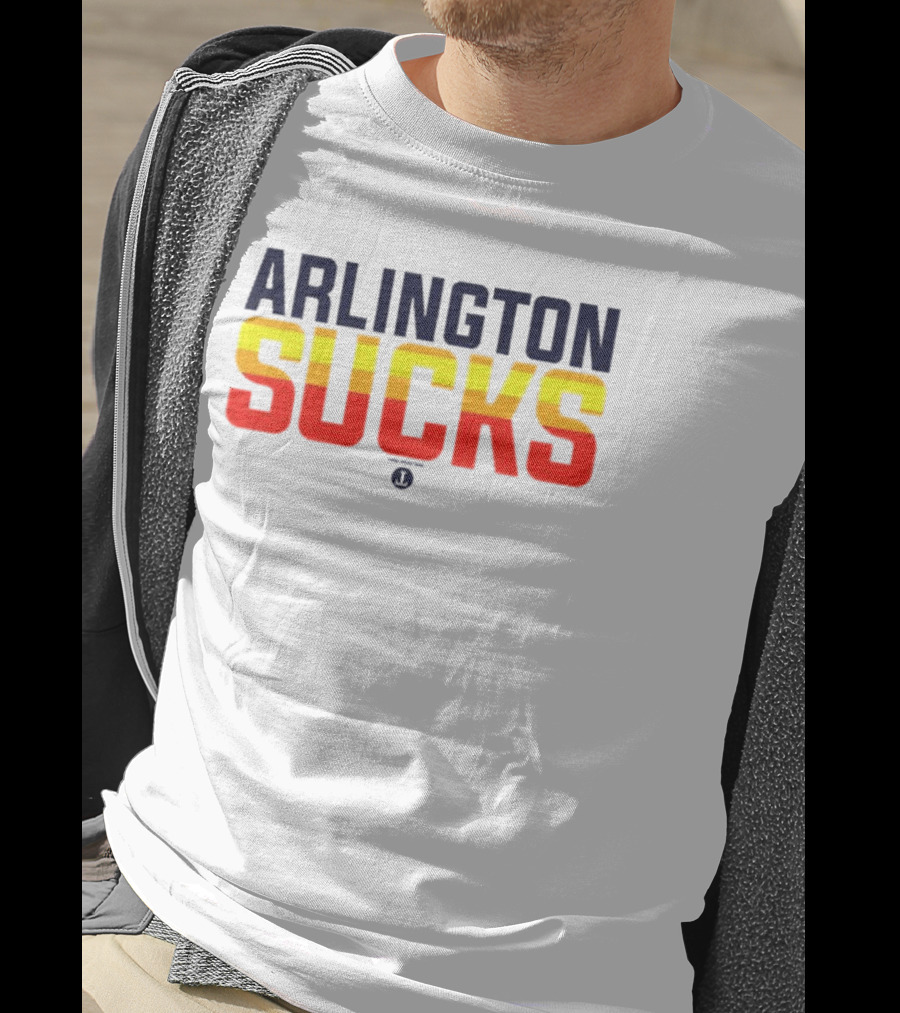 Arlington Sucks Third Ward Astros-Inspired Colors T-Shirt