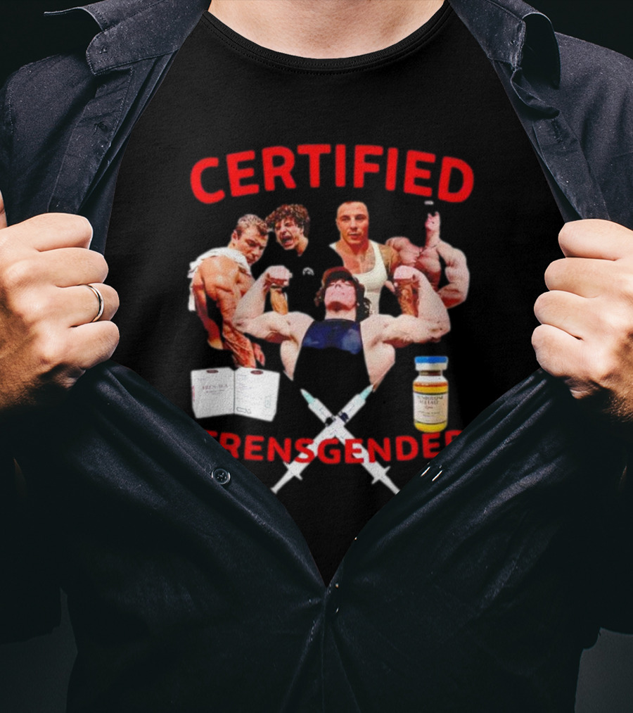 Certified Trensgender Muscle Syringes Vial Bodybuilders T-Shirt