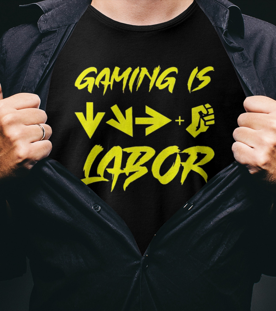 Gaming Is Labor Down Right Fierce Combo T-Shirt