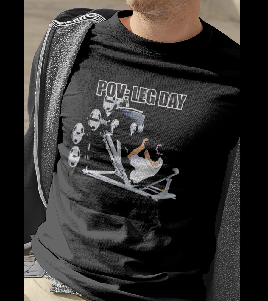 POV Leg Day Gym Workout Perspective T-Shirt