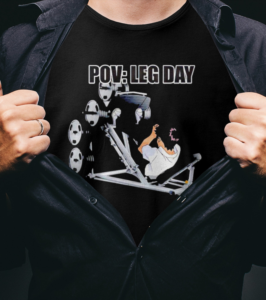POV Leg Day Gym Workout Perspective T-Shirt