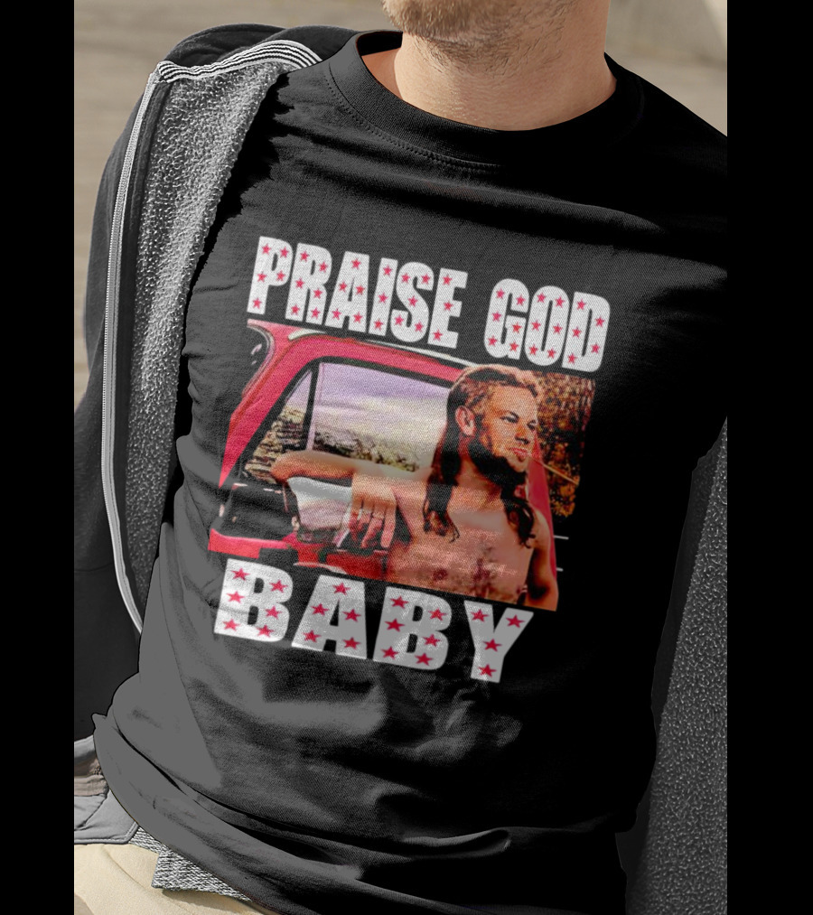Praise God Baby Theo Von Red Truck Image T-Shirt