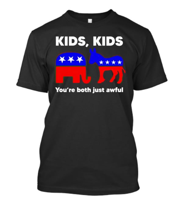 Kids Kids You're Both Just Awful Elephant Donkey Stars Political Humor T-Shirt