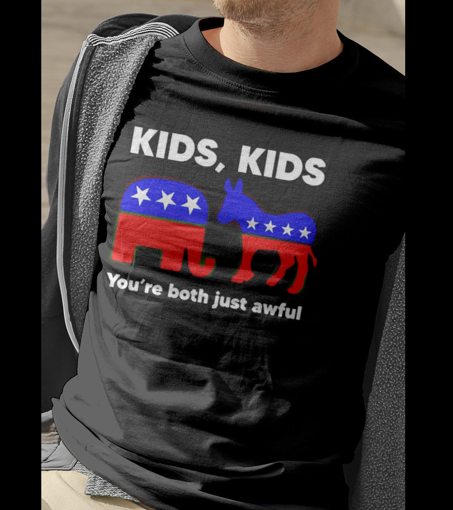 Kids Kids You're Both Just Awful Elephant Donkey Stars Political Humor T-Shirt