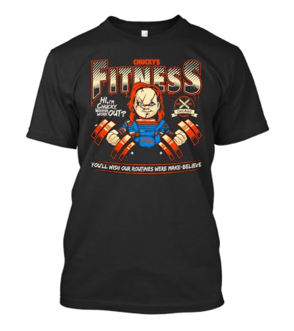 Chucky's Fitness Gym Halloween Chicago Horror Workout Routines T-Shirt