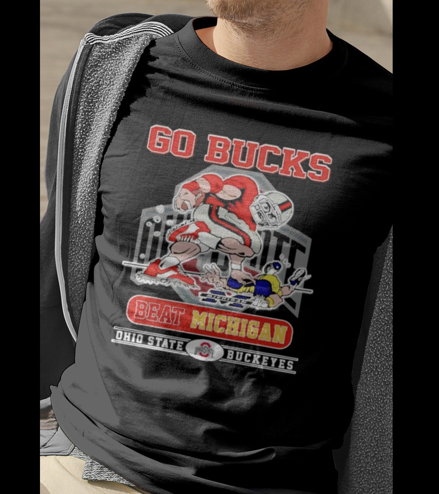 Go Bucks Beat Michigan Ohio State Buckeyes Football Rivalry T-Shirt