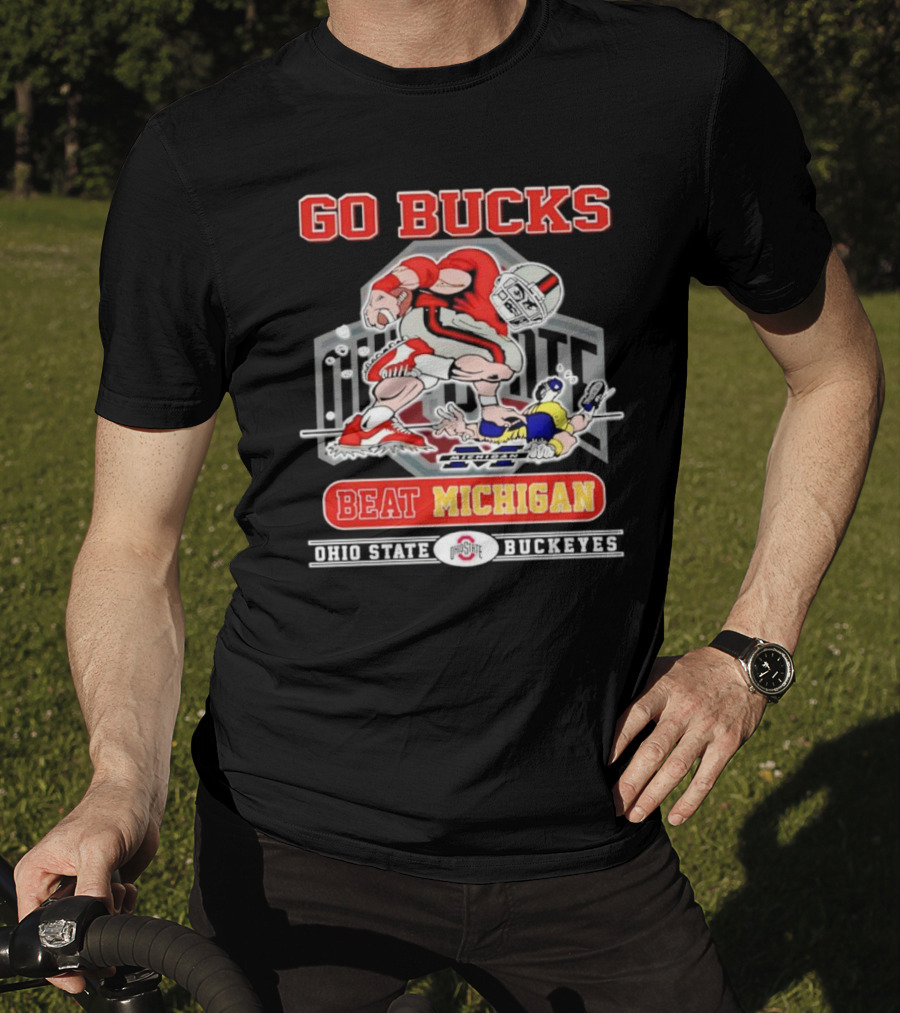 Go Bucks Beat Michigan Ohio State Buckeyes Football Rivalry T-Shirt