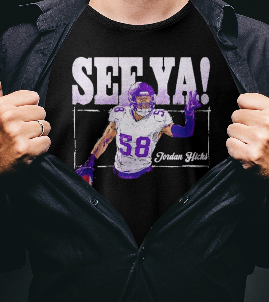 Jordan Hicks Minnesota See Ya Football T-Shirt