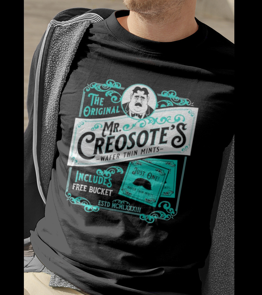 The Original Mr. Creosote’s Wafer Thin Mints Includes Free Bucket Estd MCMLXXXIII T-Shirt