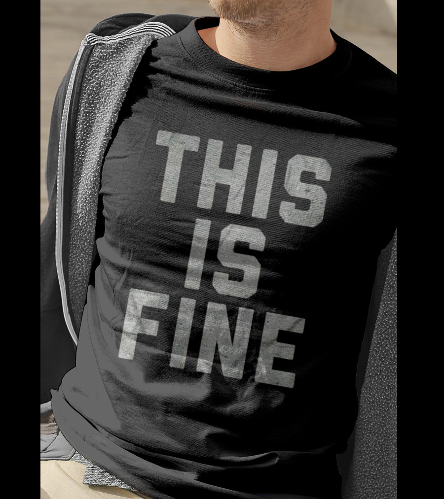 This Is Fine Comic Meme T-Shirt