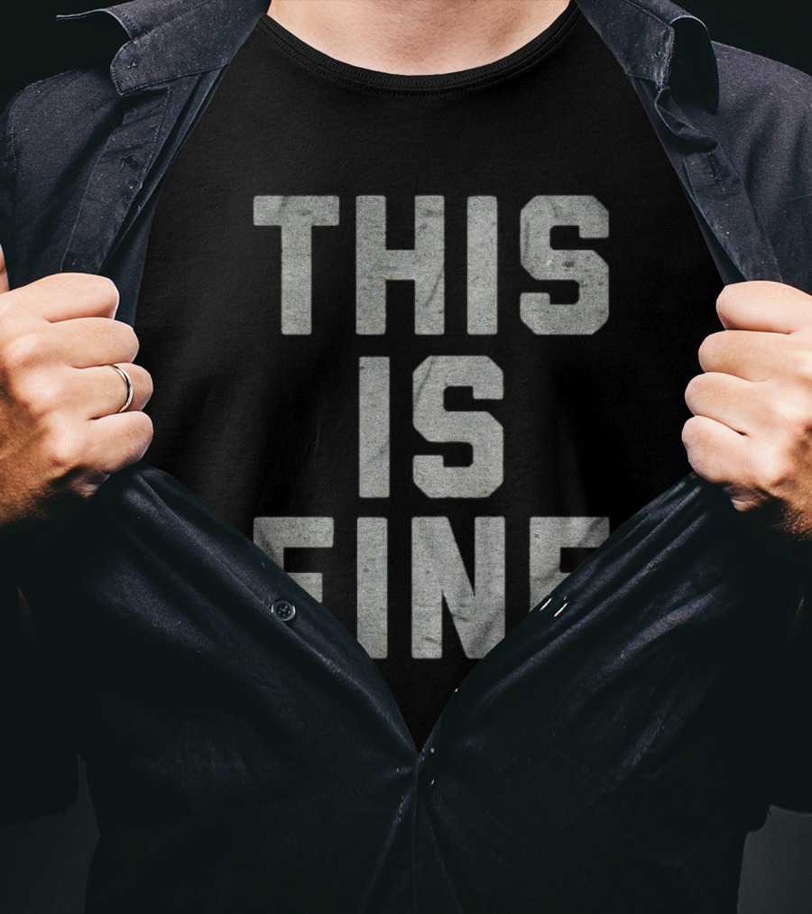 This Is Fine Comic Meme T-Shirt