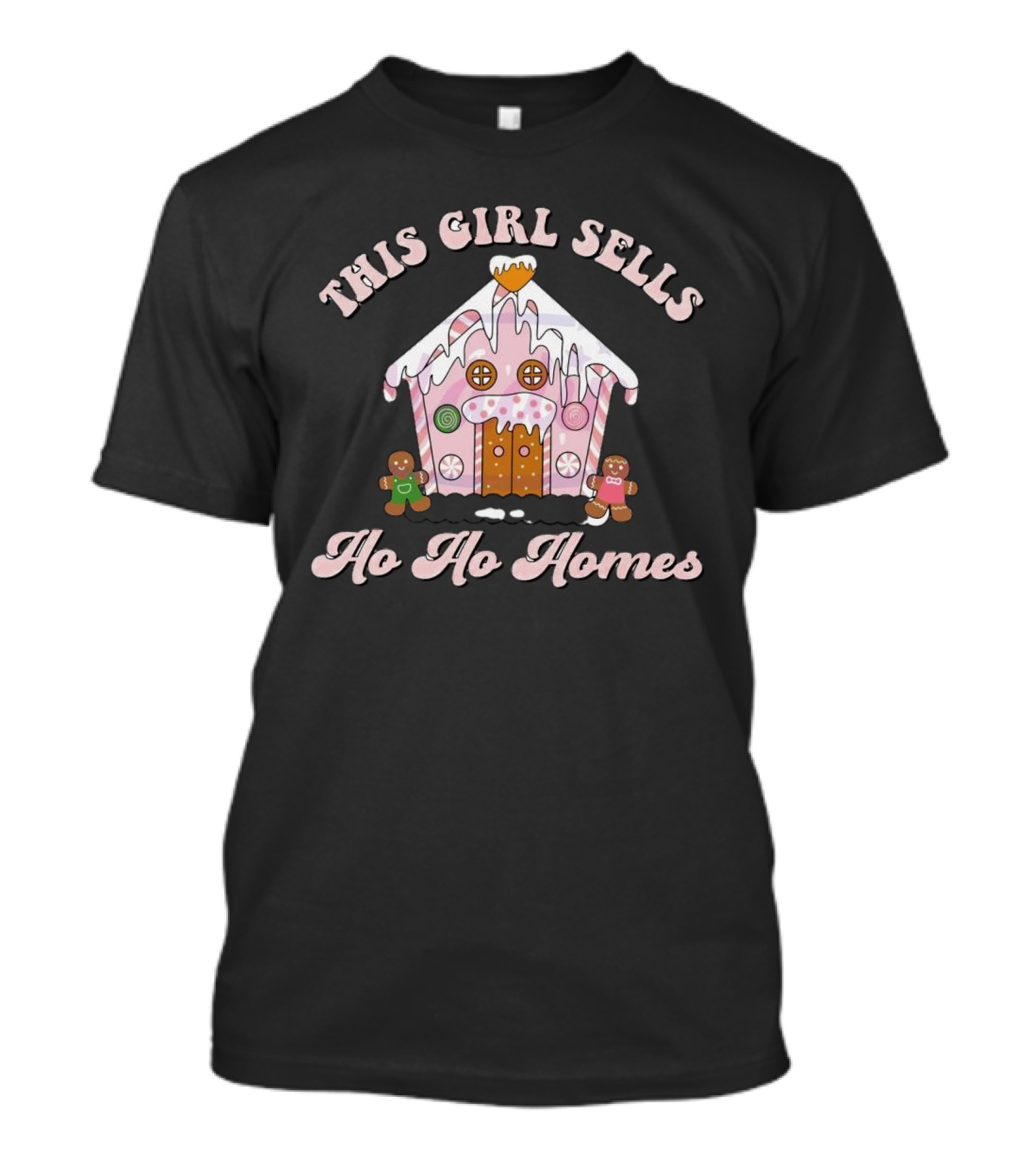 This Girl Sells Ho Ho Homes Gingerbread House Christmas T-Shirt