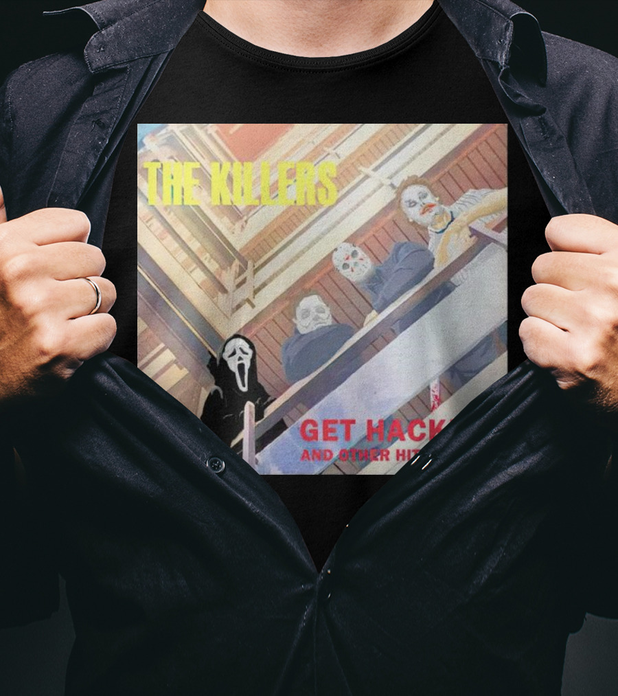 The Killers Get Hacked And Other Hits T-Shirt