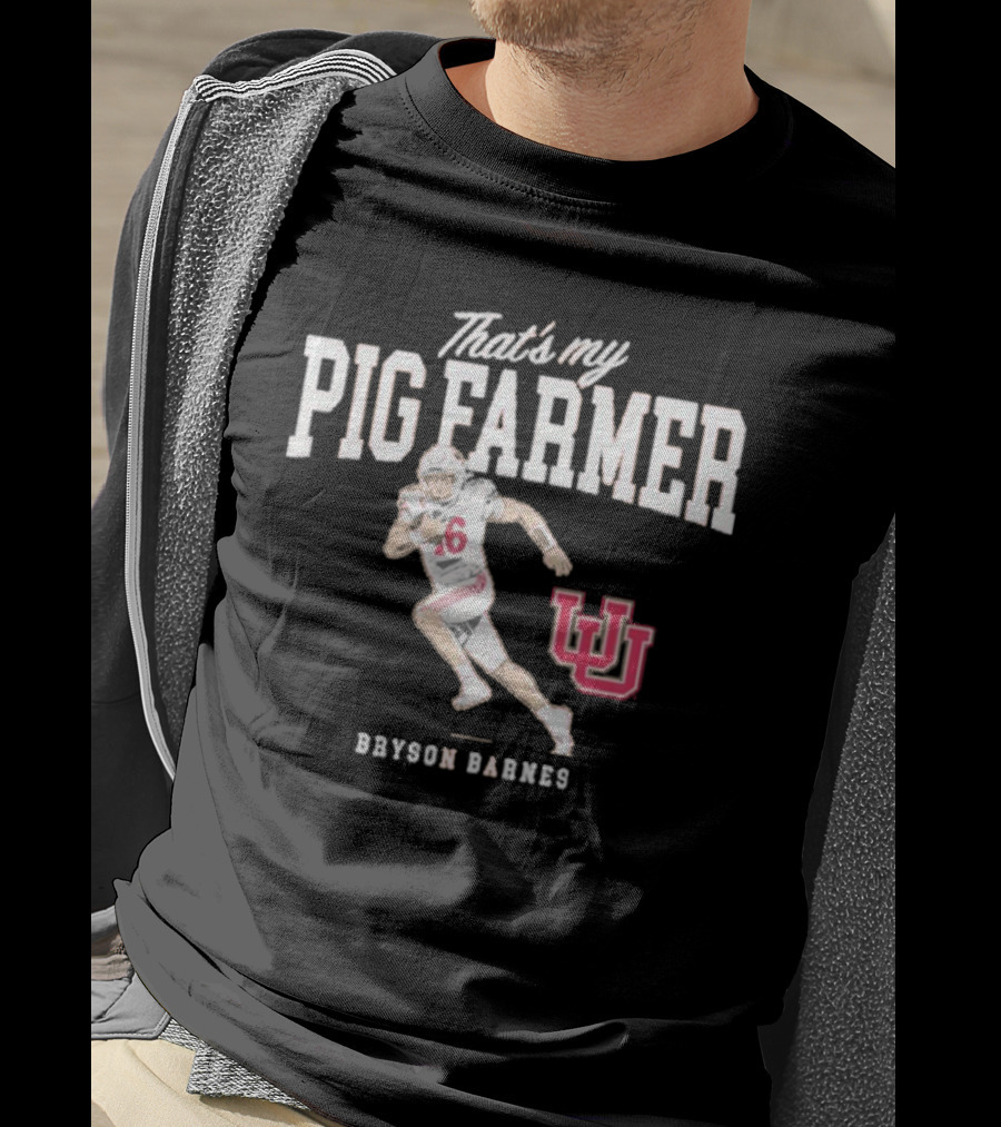 Utah Football Bryson Barnes That’s My Pig Farmer With UU T-Shirt