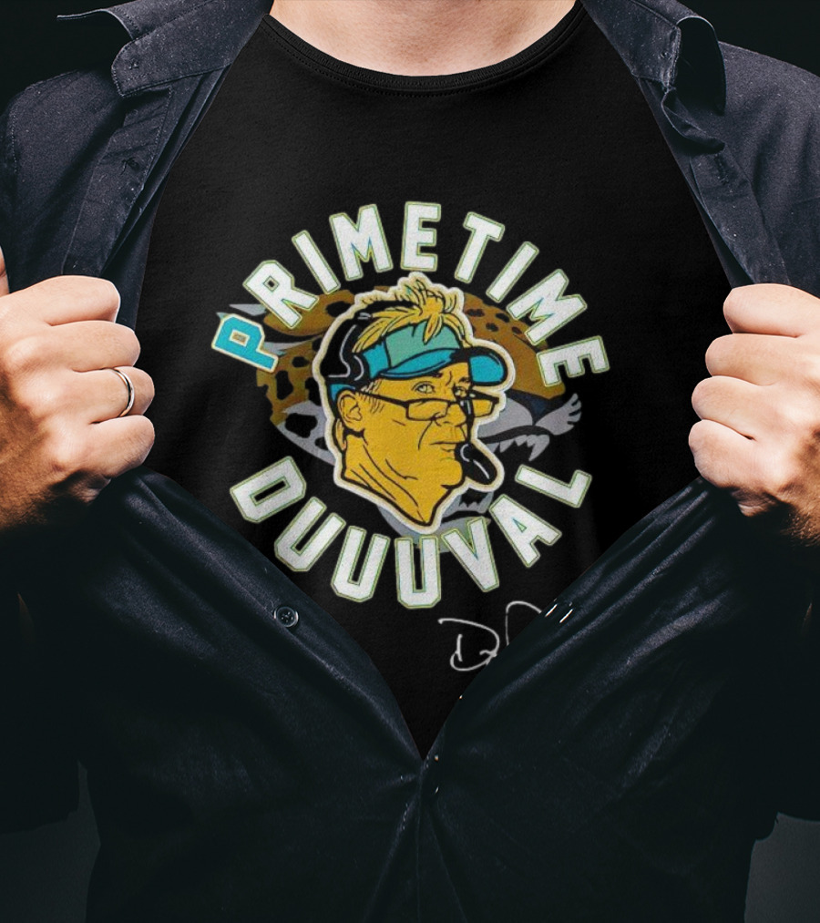 Primetime Duuuval Doug Pederson Signature Jacksonville Jaguars T-Shirt