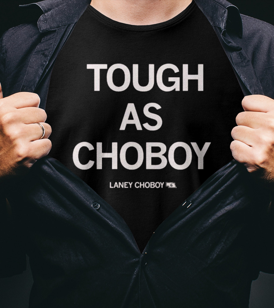 Tough As Laney Choboy #6 T-Shirt