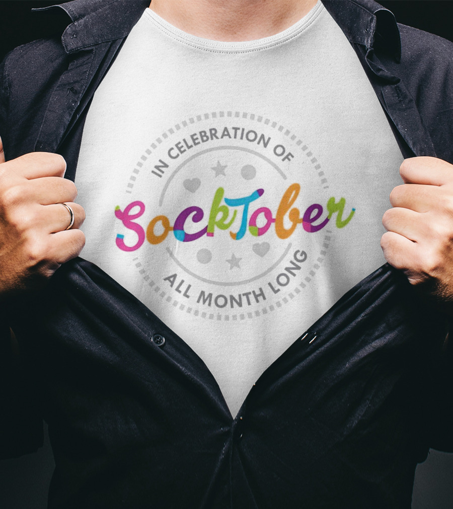 Celebrating Socktober With Colors And Hearts All Month Long T-Shirt