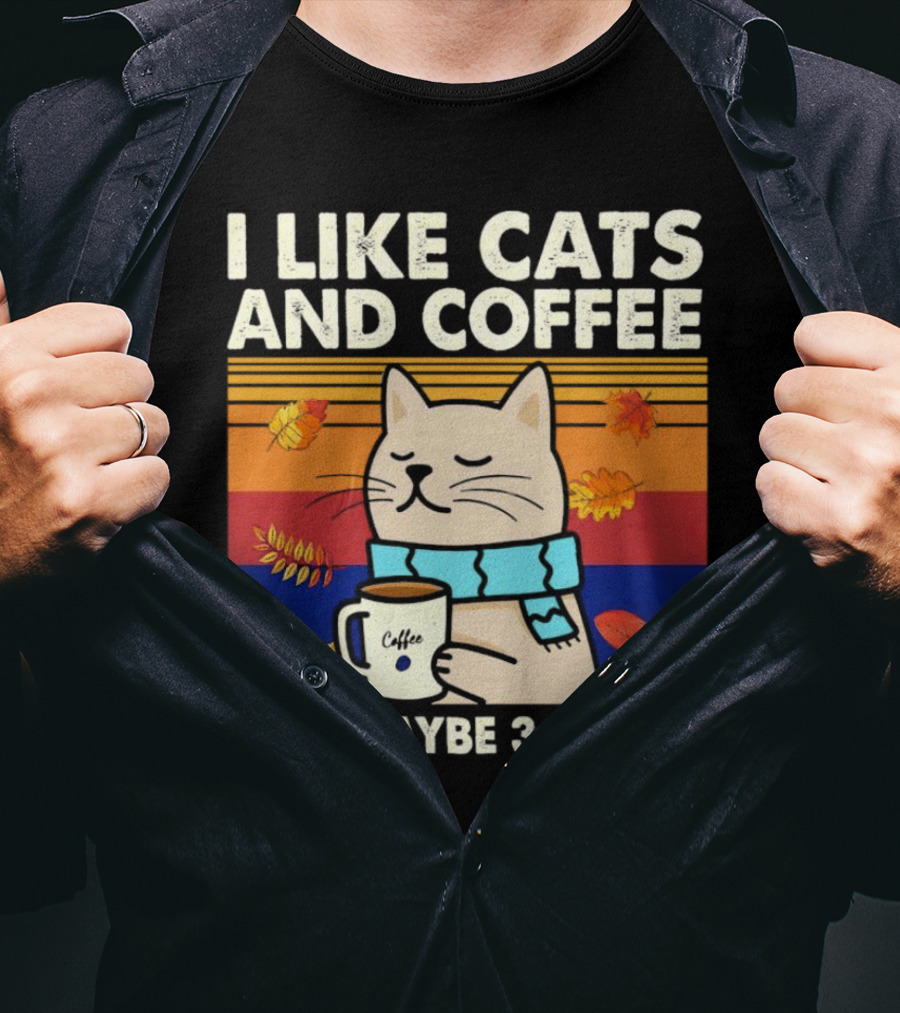 Trending I Like Cats And Coffee And Maybe 3 People Vintage Retro Autumn Cat With Coffee Mug T-Shirt