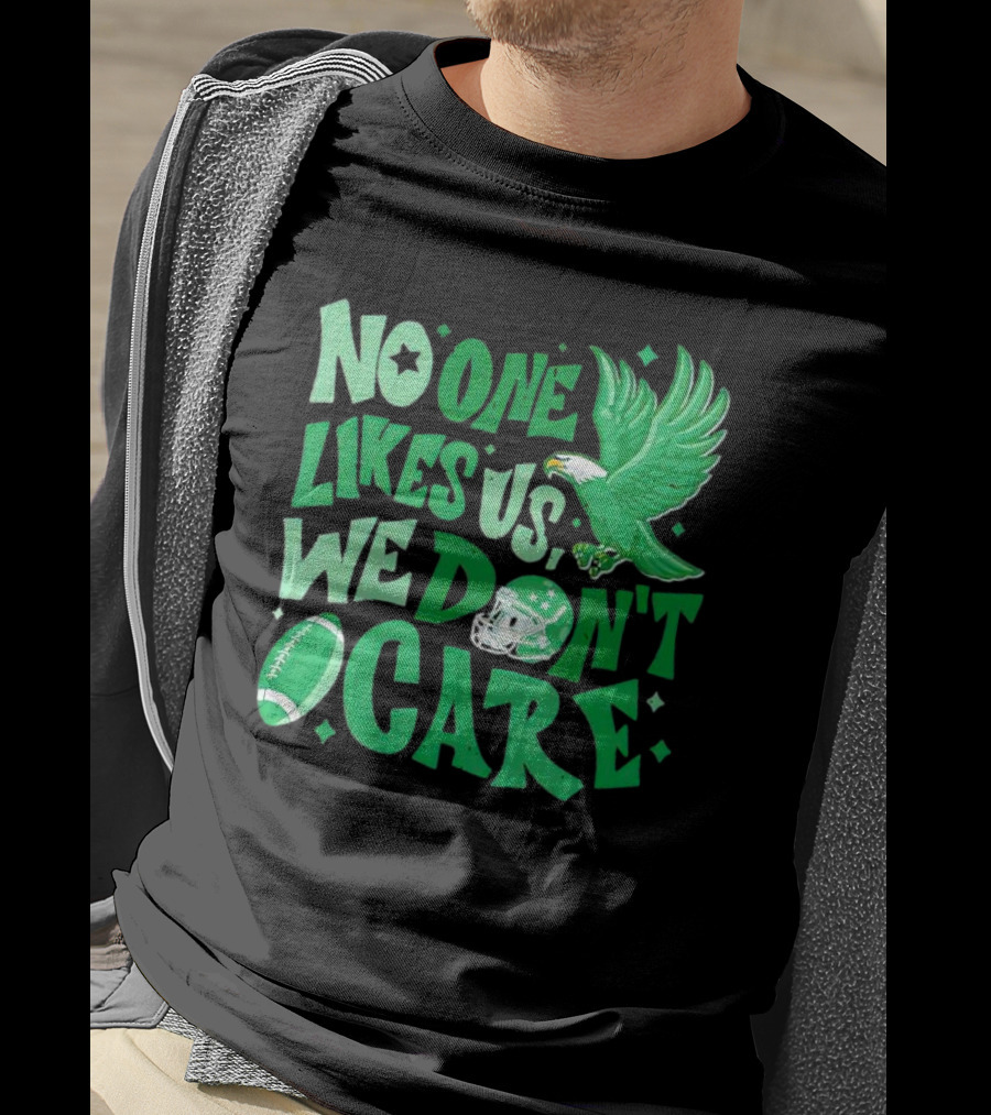 Eagle Bird Gang No One Likes Us We Don’t Care Football Helmet And Ball T-Shirt
