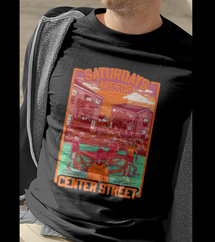 Saturdays Are For Center Street Gathering And Outdoor Fun T-Shirt