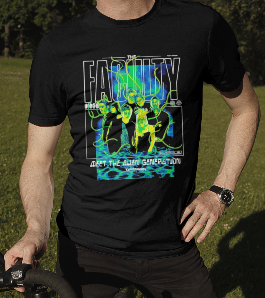The Faculty Meet The Alien Generation Dimension Films T-Shirt