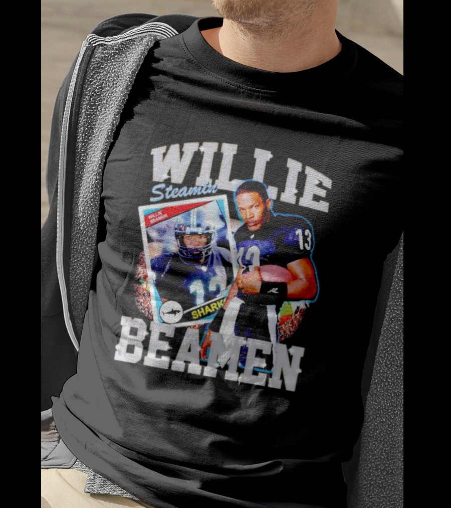 WILLIE STEAMIN BEAMEN SHARKS 13 T-Shirt