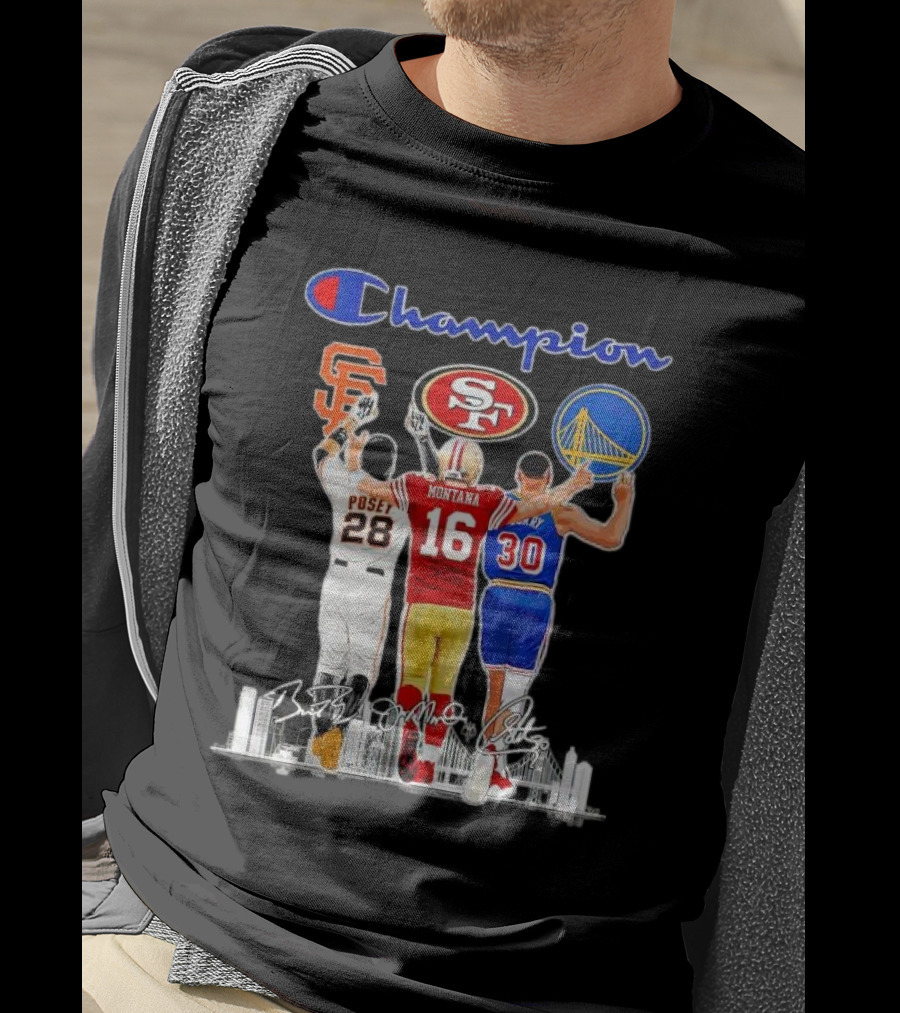 Champion San Francisco Posey Montana Curry Giants 49ers Warriors T-Shirt