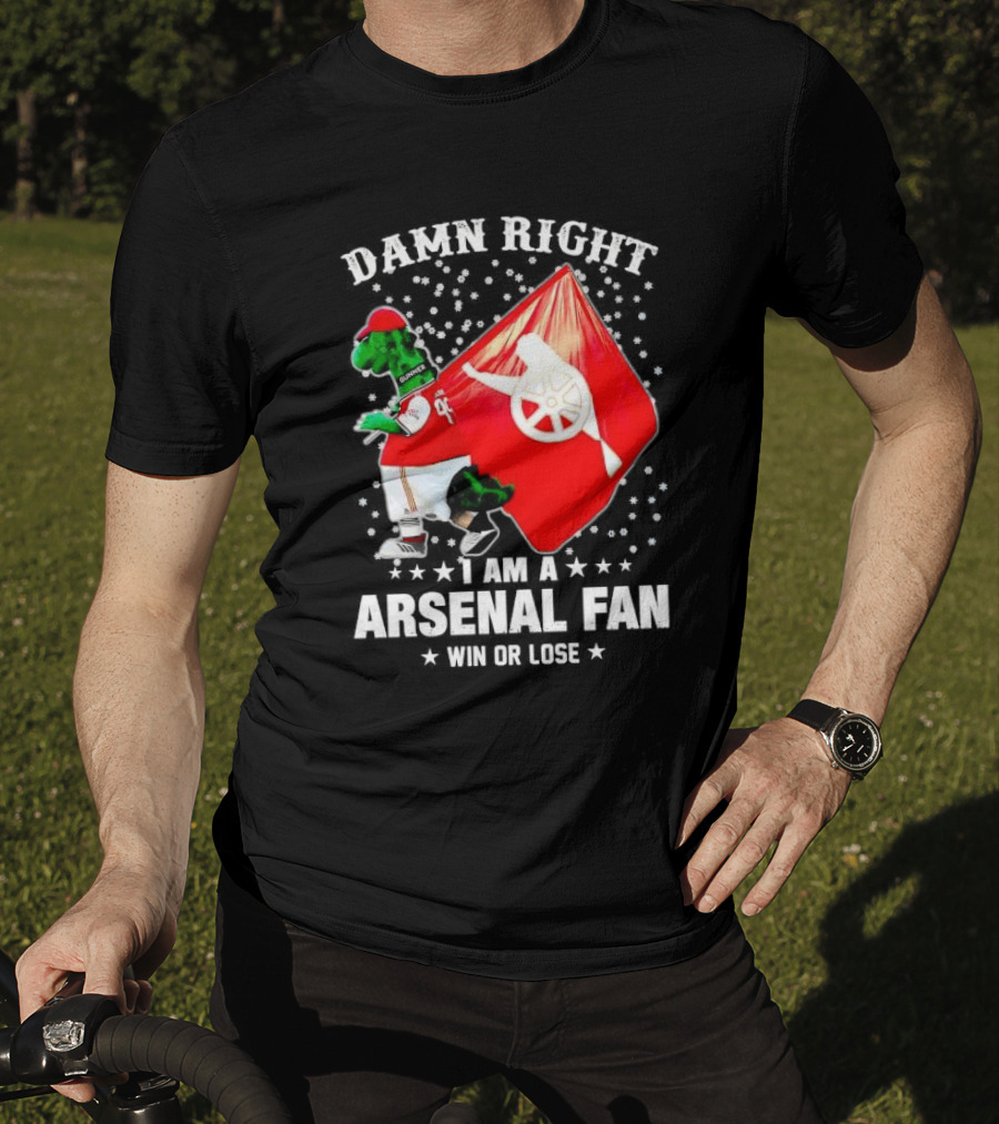 Damn Right I Am A Arsenal Fan Win Or Lose Mascot With Flag And Stars T-Shirt